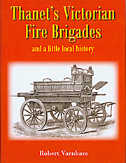 Thanet's Victorian Fire Brigades